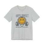 Happy Mindset  — Everything Hurts T-Shirt