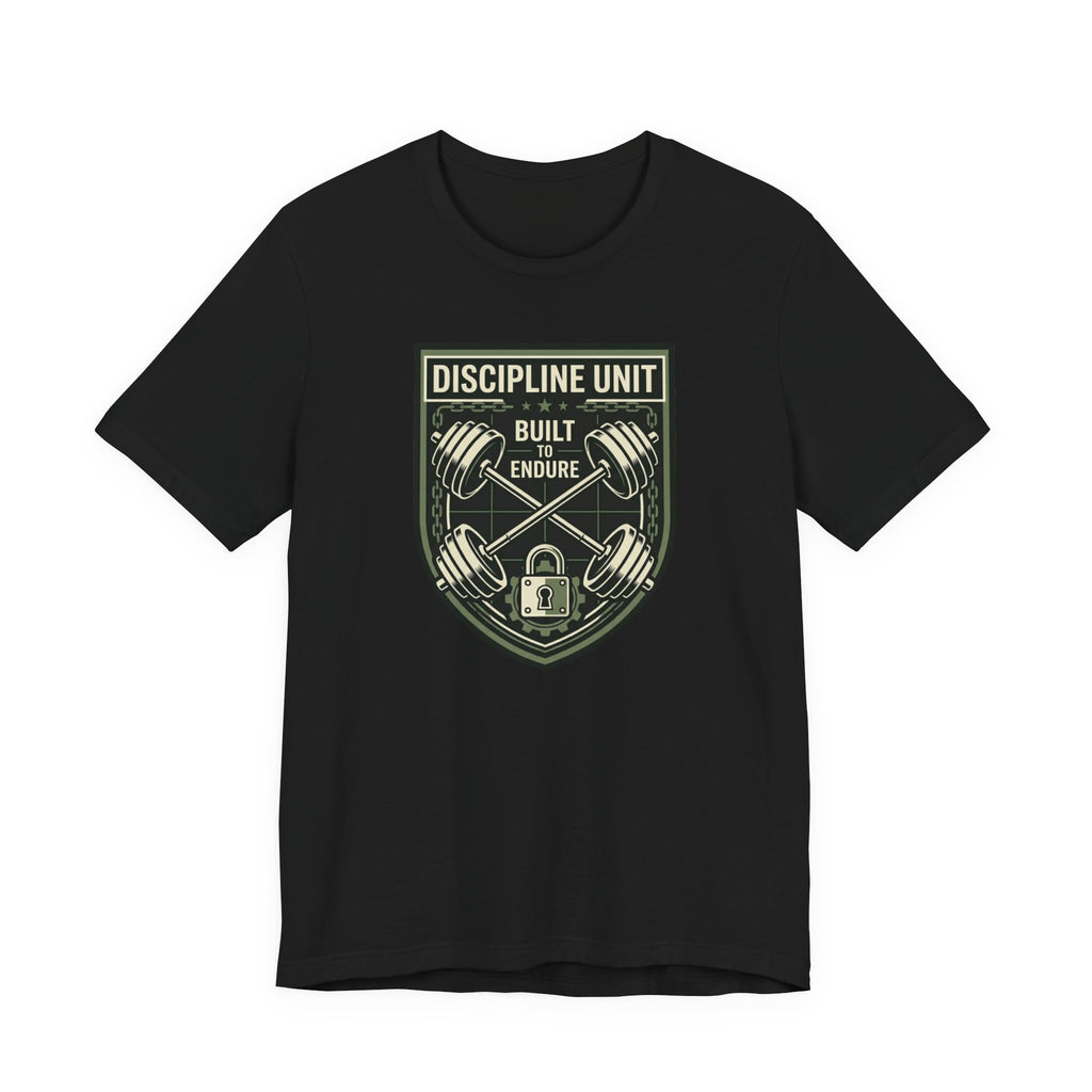 Discipline Unit - Built to Endure T-Shirt