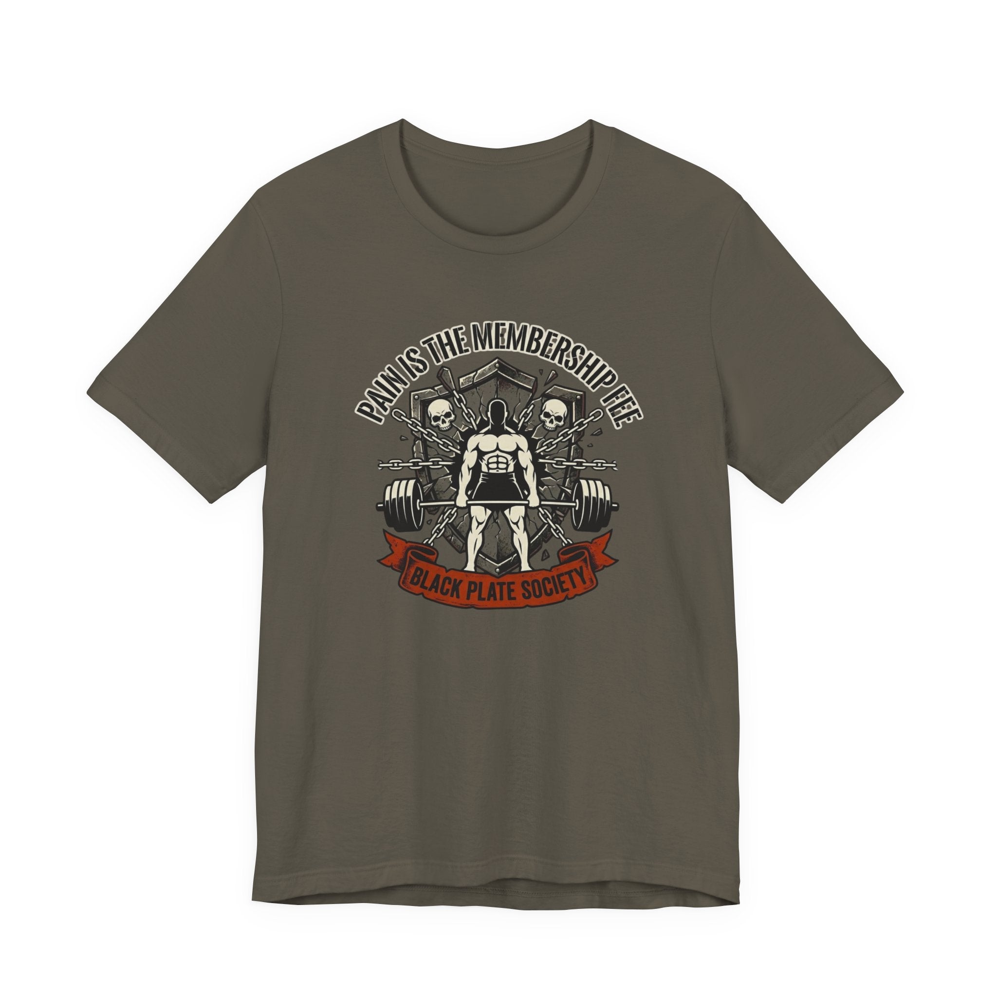 Pain Is The Membership Fee T-Shirt