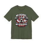 No Excuses - No Apologies T-Shirt