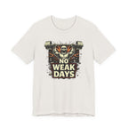 No Weak Days : Power Mode T-Shirt
