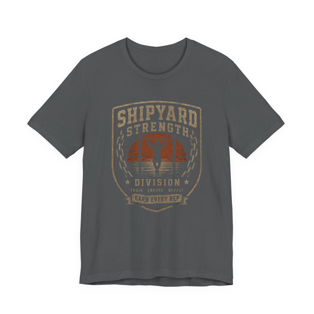 Shipyard Strength T-Shirt