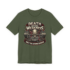 Death Before Weakness - Only The Strong Remain T-Shirt