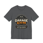 Garage Gym T-Shirt
