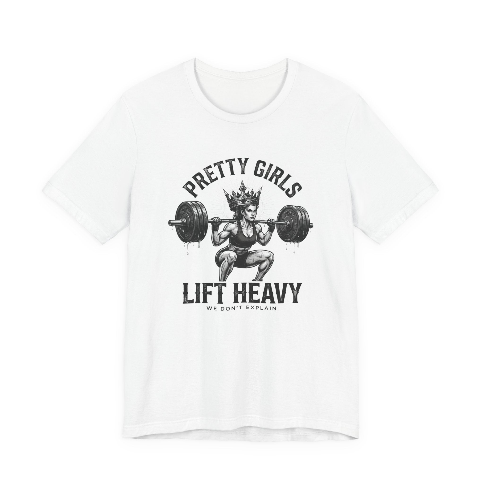 Pretty Girls Lift Heavy T-Shirt