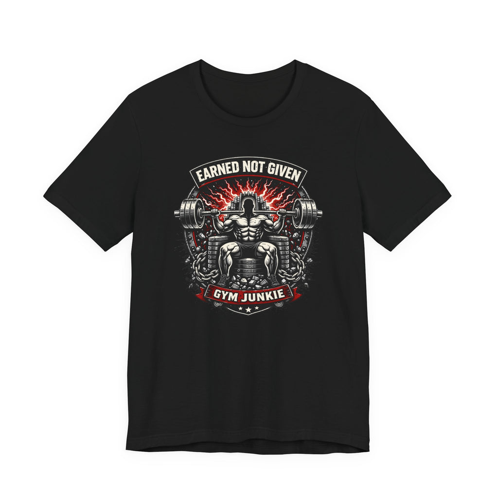 Earned Not Given Iron T-Shirt