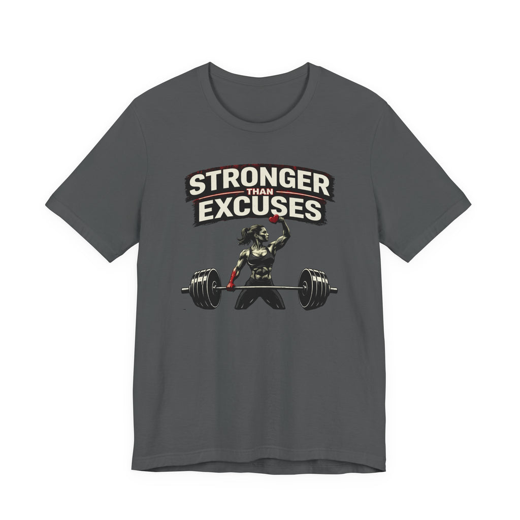 Stronger Than Excuses T-Shirt
