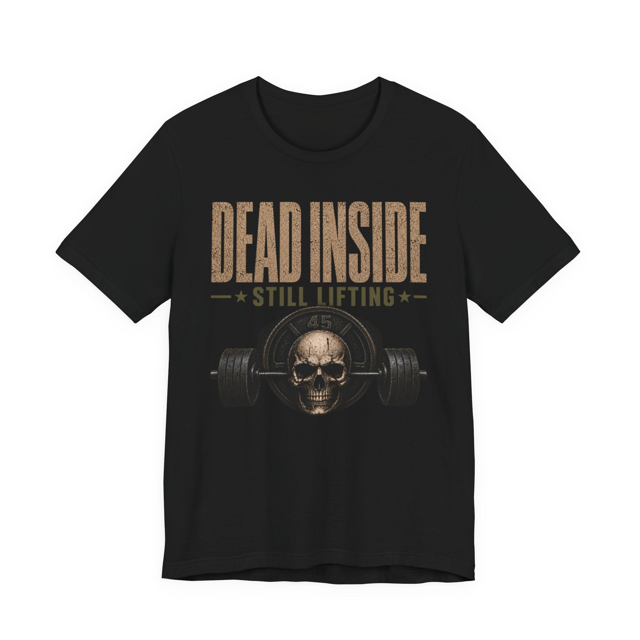 Dead Inside Still Lifting T‑Shirt