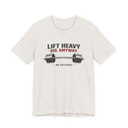 Lift Heavy Die Anyway T-Shirt
