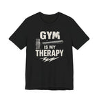 Gym Is My Therapy T-Shirt