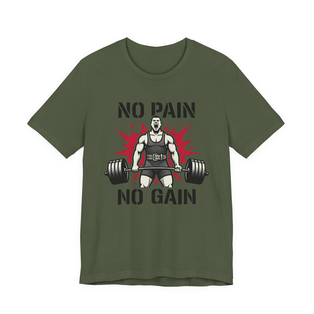 No Pain No Gain - Tactical T-Shirt