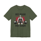 No Pain No Gain - Tactical T-Shirt