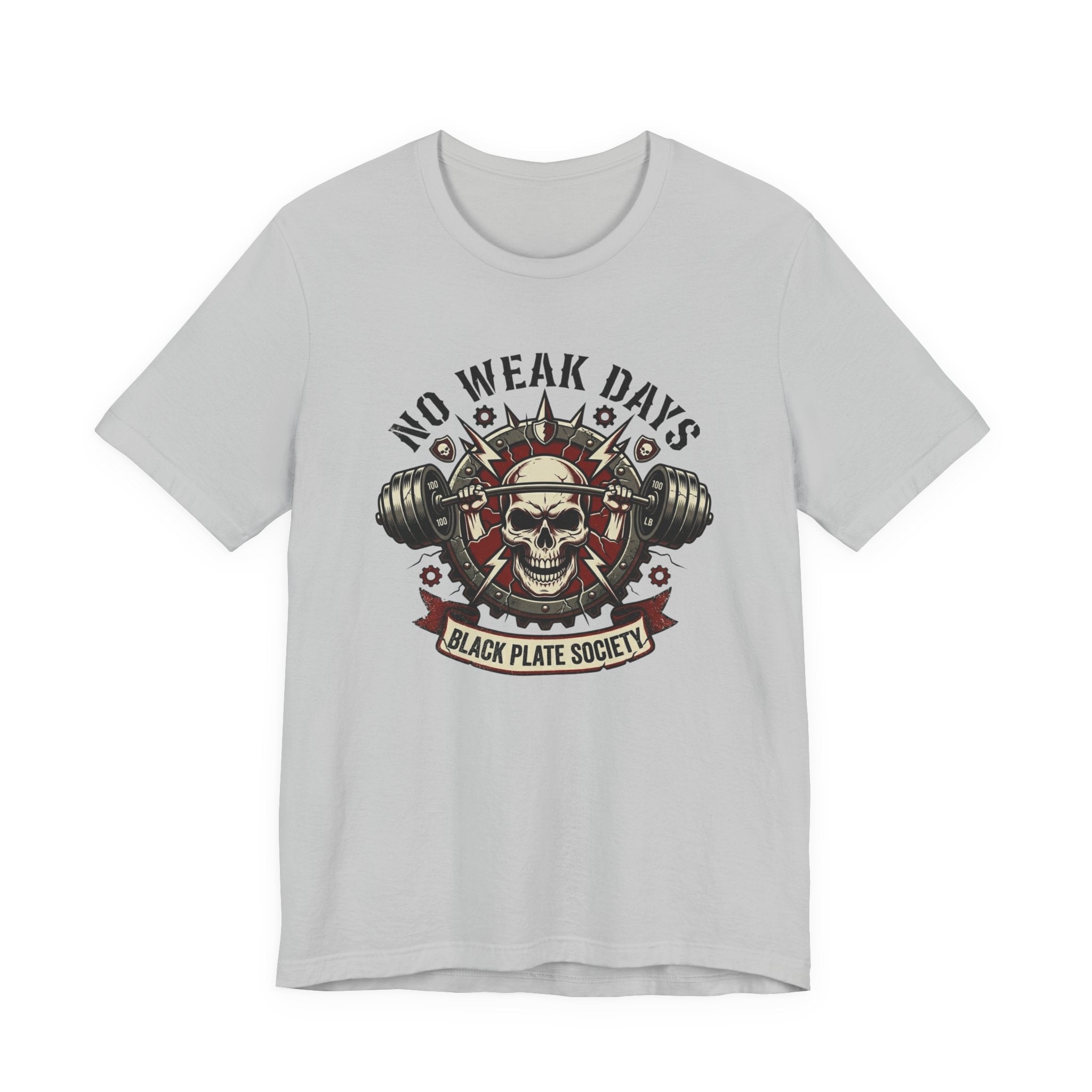 Built for No Weak Days T-Shirt