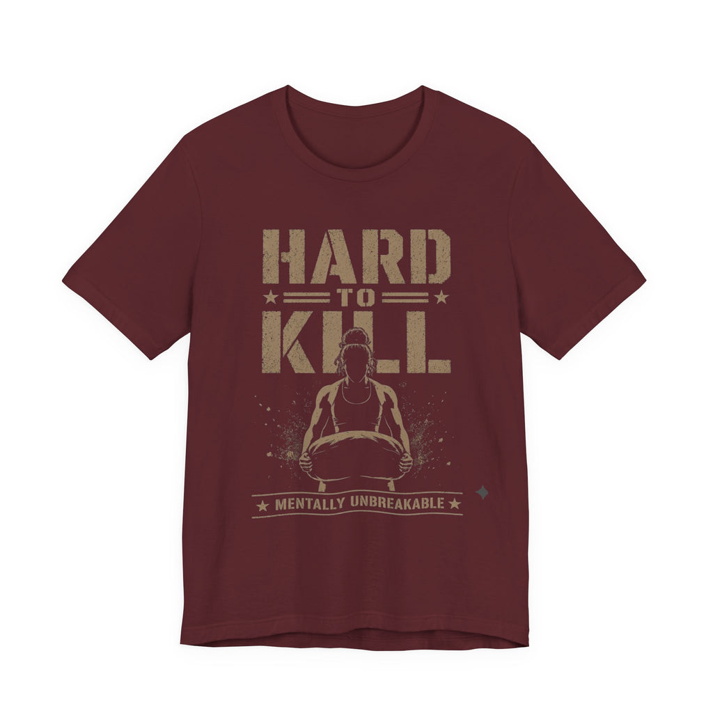 Hard To Kill T-Shirt