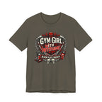 Gym Girl With Attitude T-Shirt