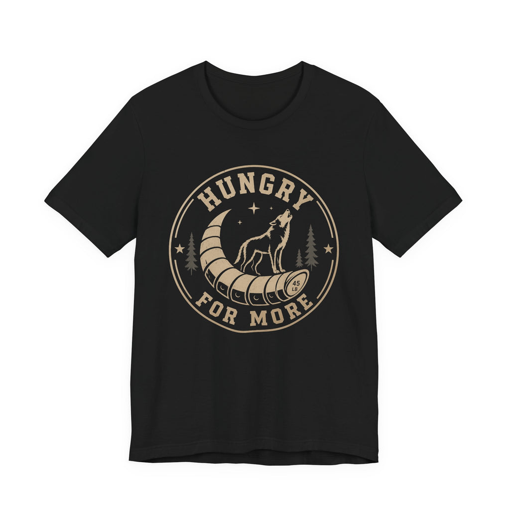 Hungry For More Wolf T-Shirt