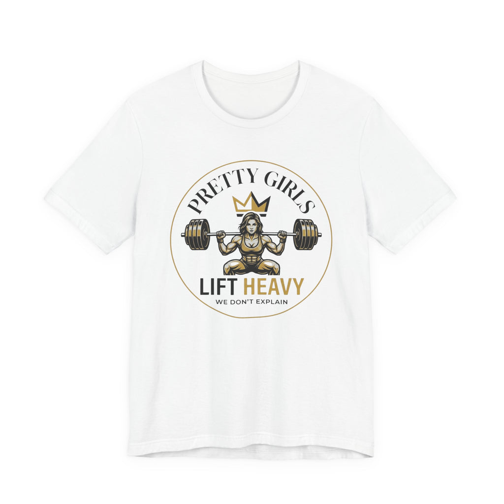 Pretty Girls Lift Heavy - Squat T-Shirt
