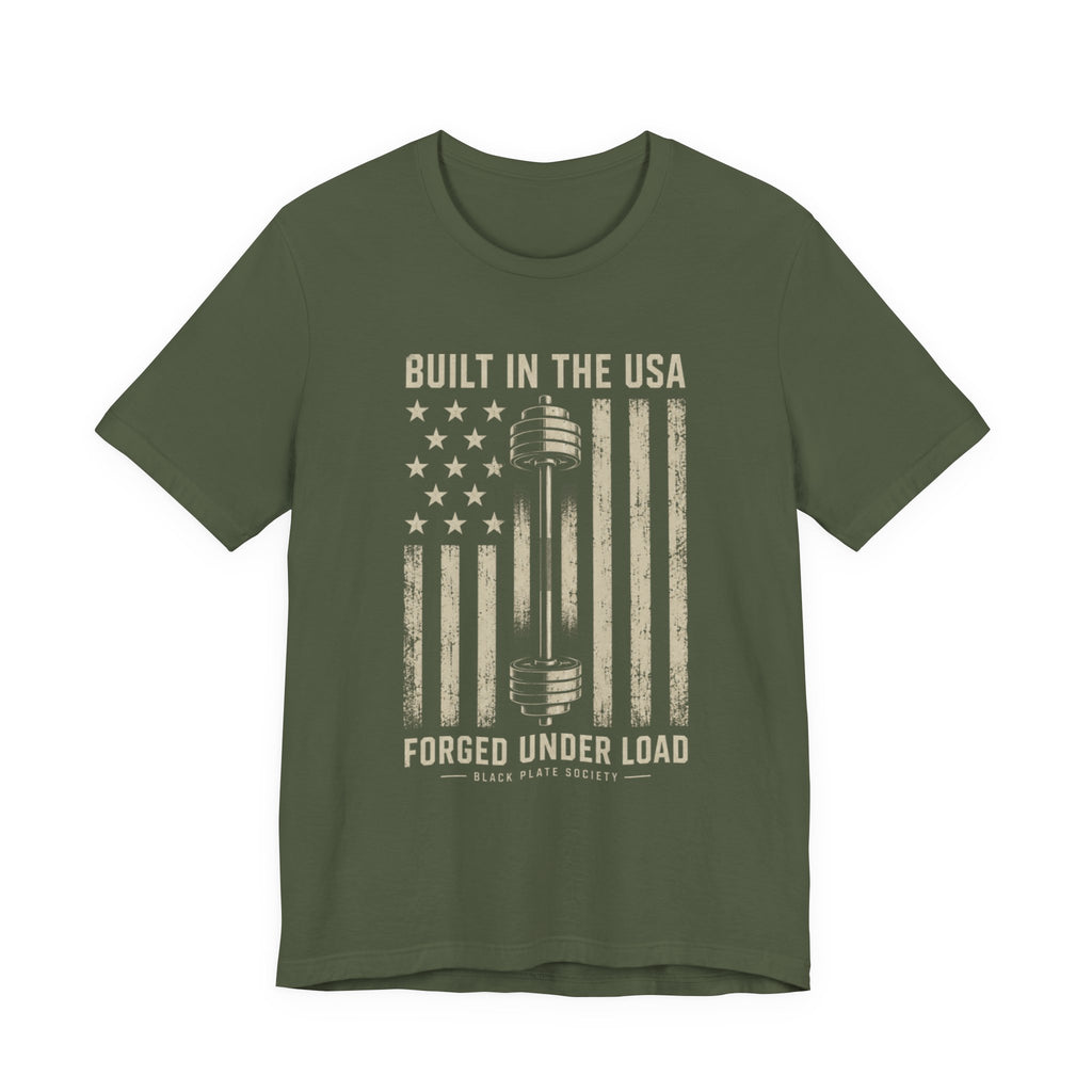 Built in the USA Forged Under Load T-Shirt
