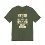 Never Back Down T-Shirt