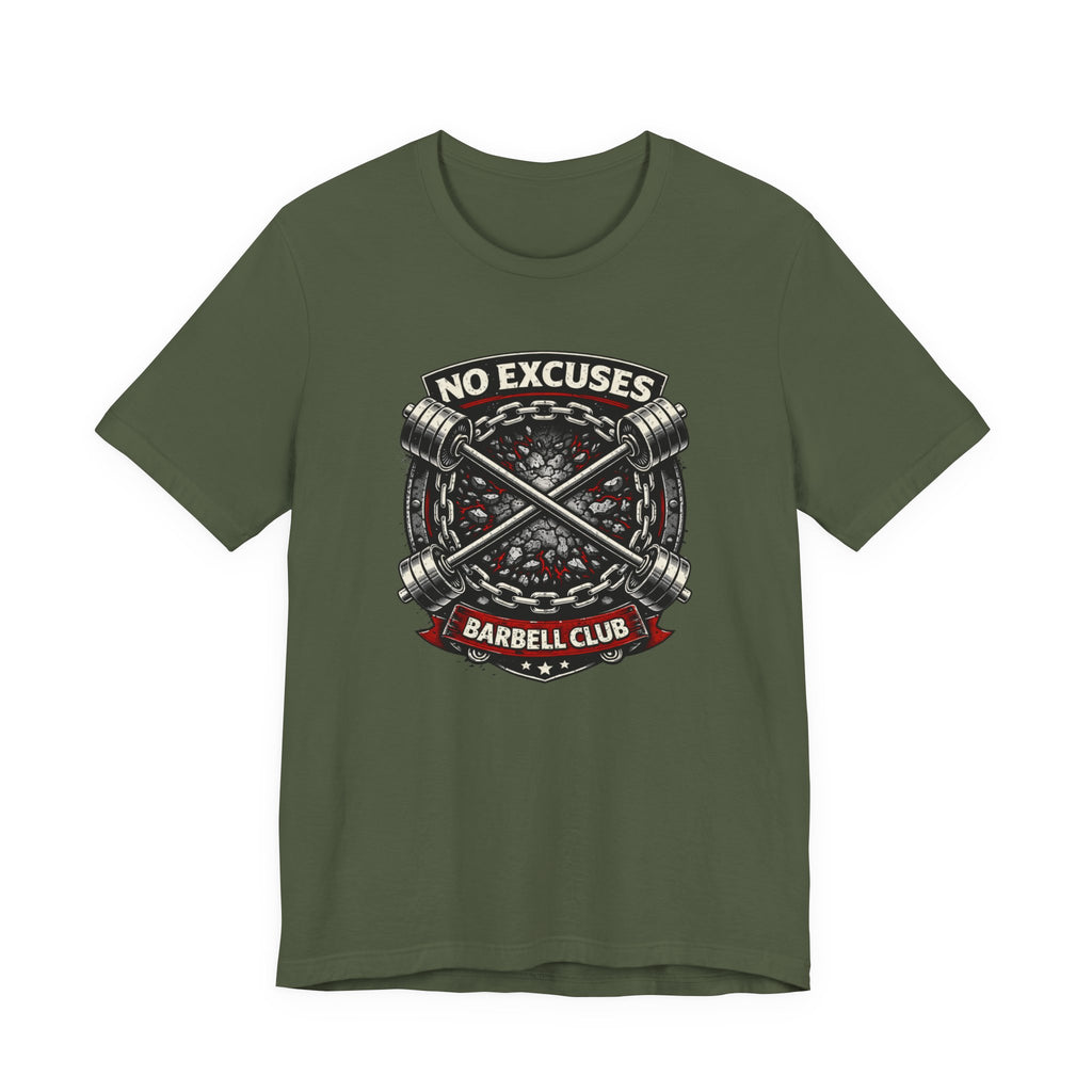 No Excuses - Barbell Club T-Shirt