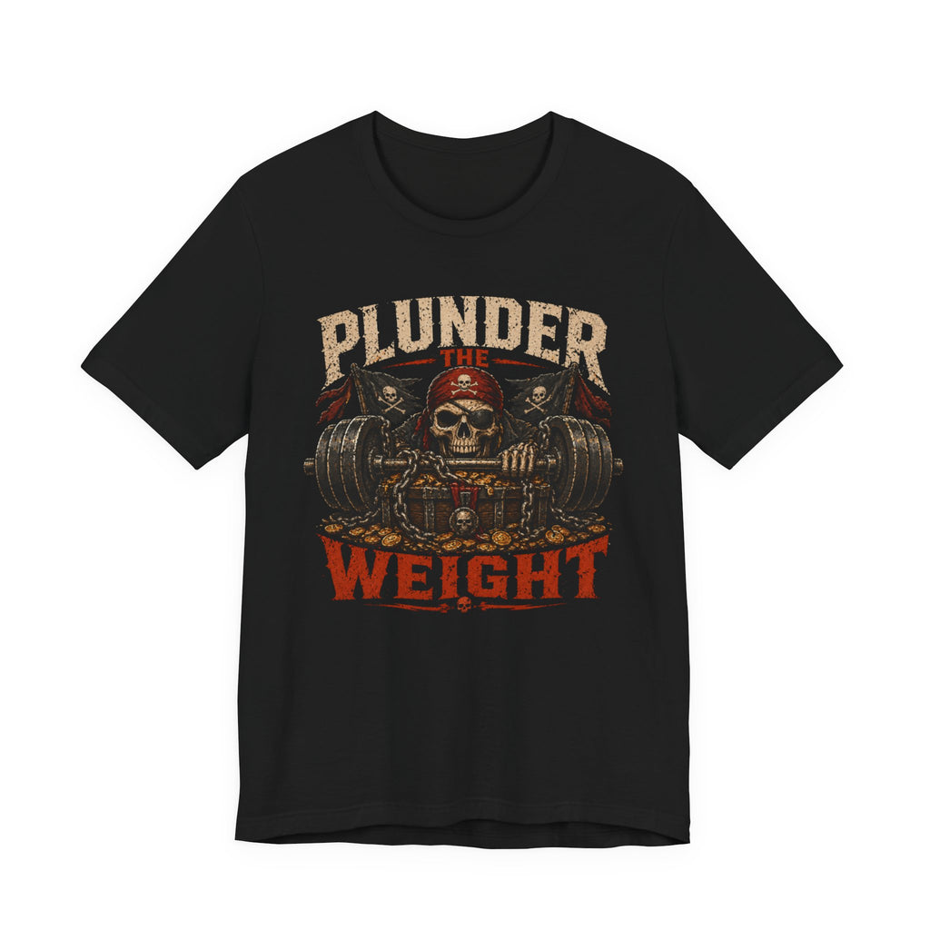 Plunder the Weight Skull Pirate Gym T-Shirt