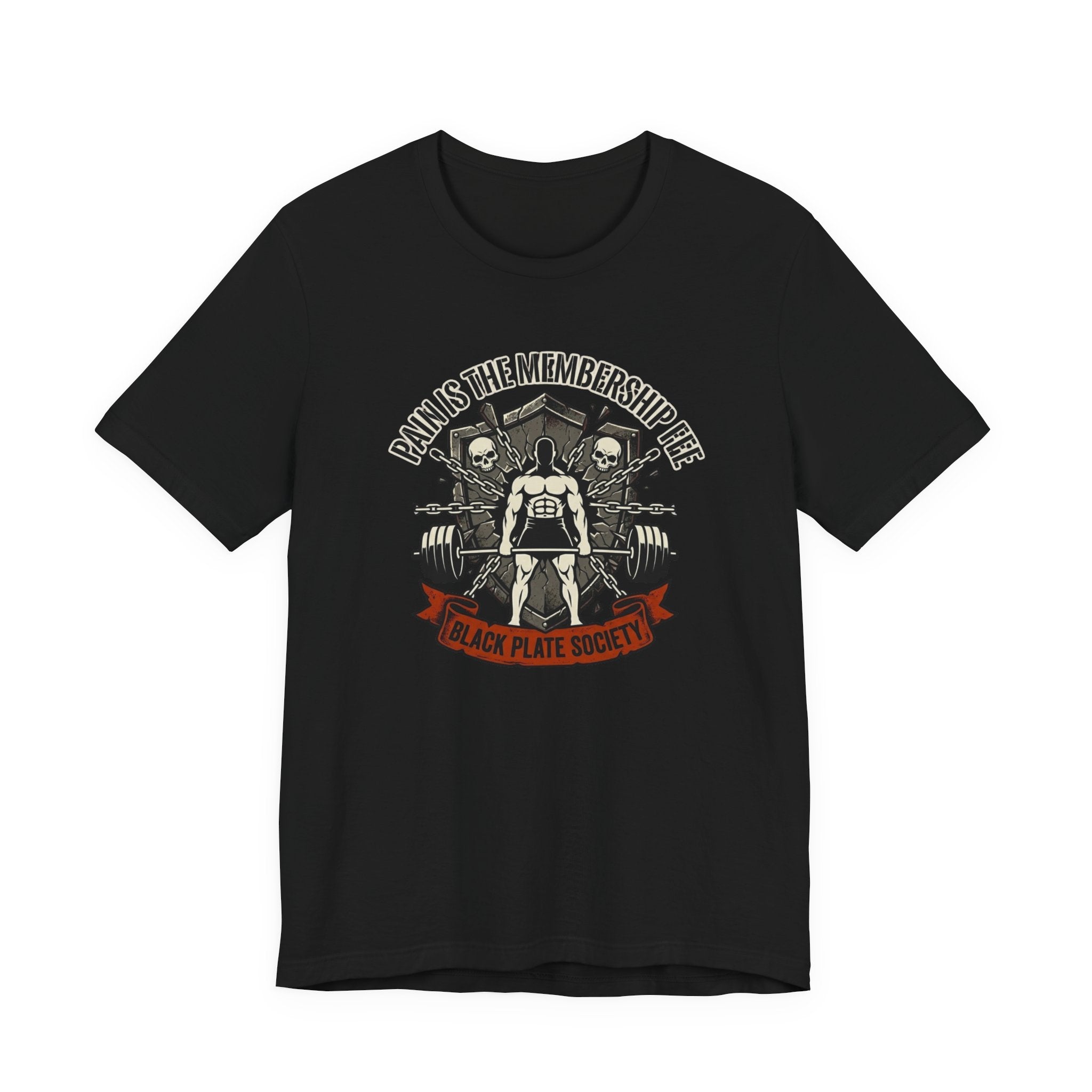 Pain Is The Membership Fee T-Shirt