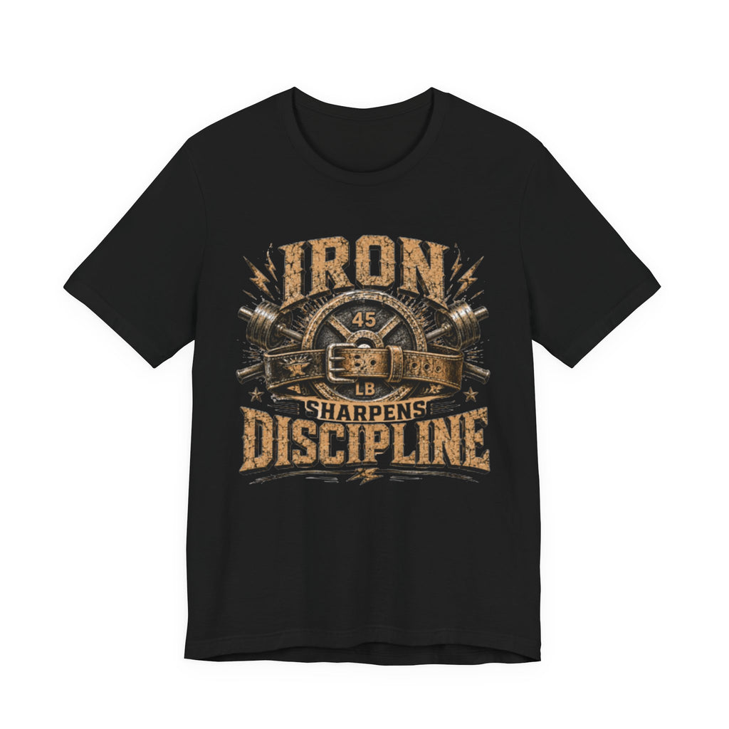 Iron Sharpens Discipline T-Shirt
