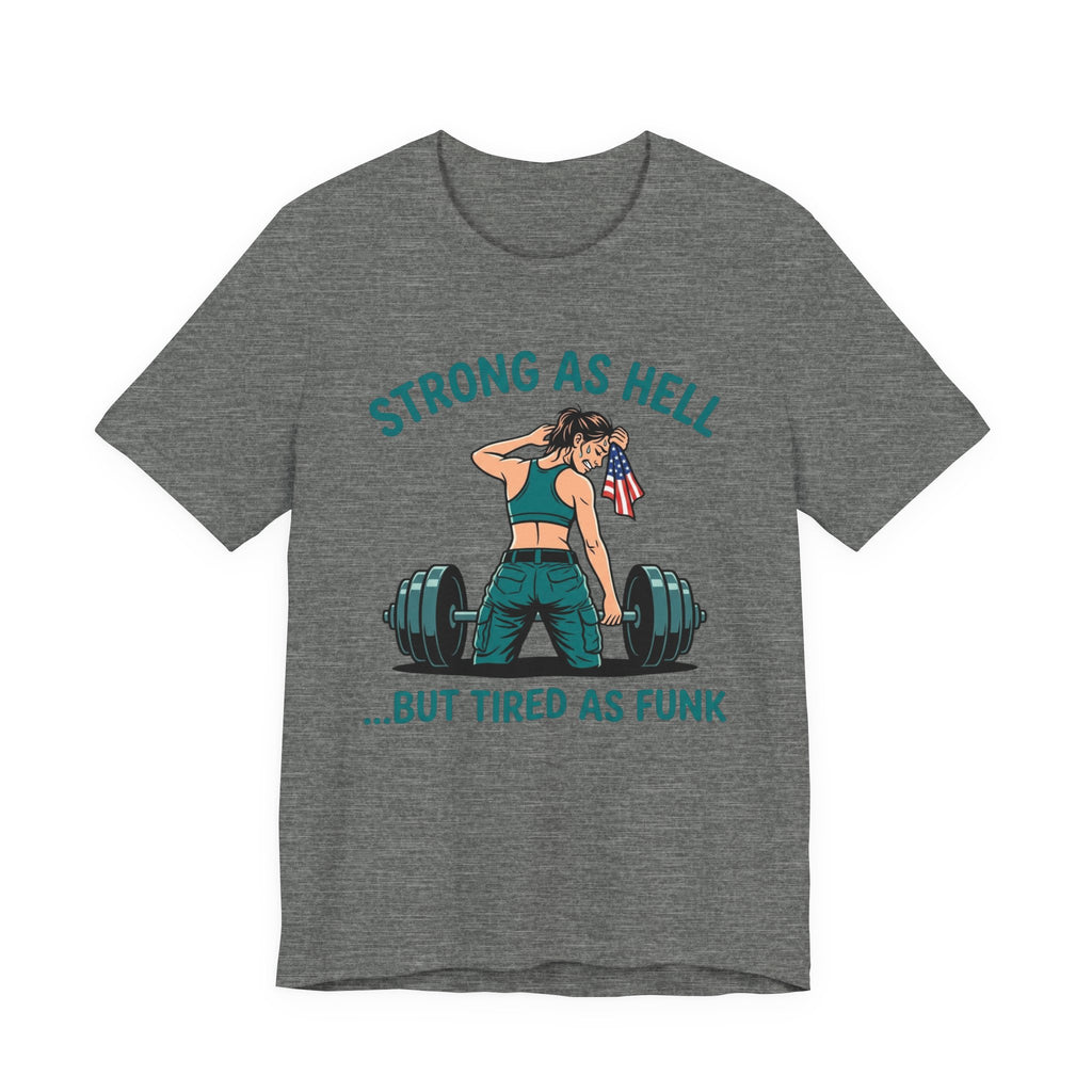 Tired As Funk - Women's Gym T-Shirt