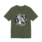 Fuel Up - Lift Heavy T-Shirt