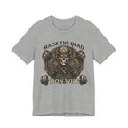 Iron Will - Raise the Dead T-Shirt