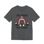 No Pain No Gain - Tactical T-Shirt