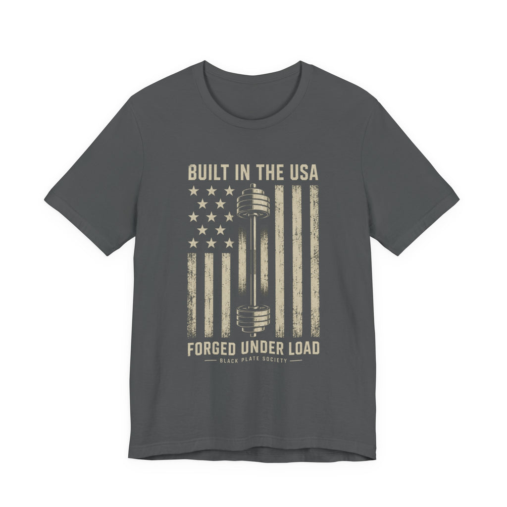 Built in the USA Forged Under Load T-Shirt