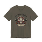 Built for No Weak Days T-Shirt