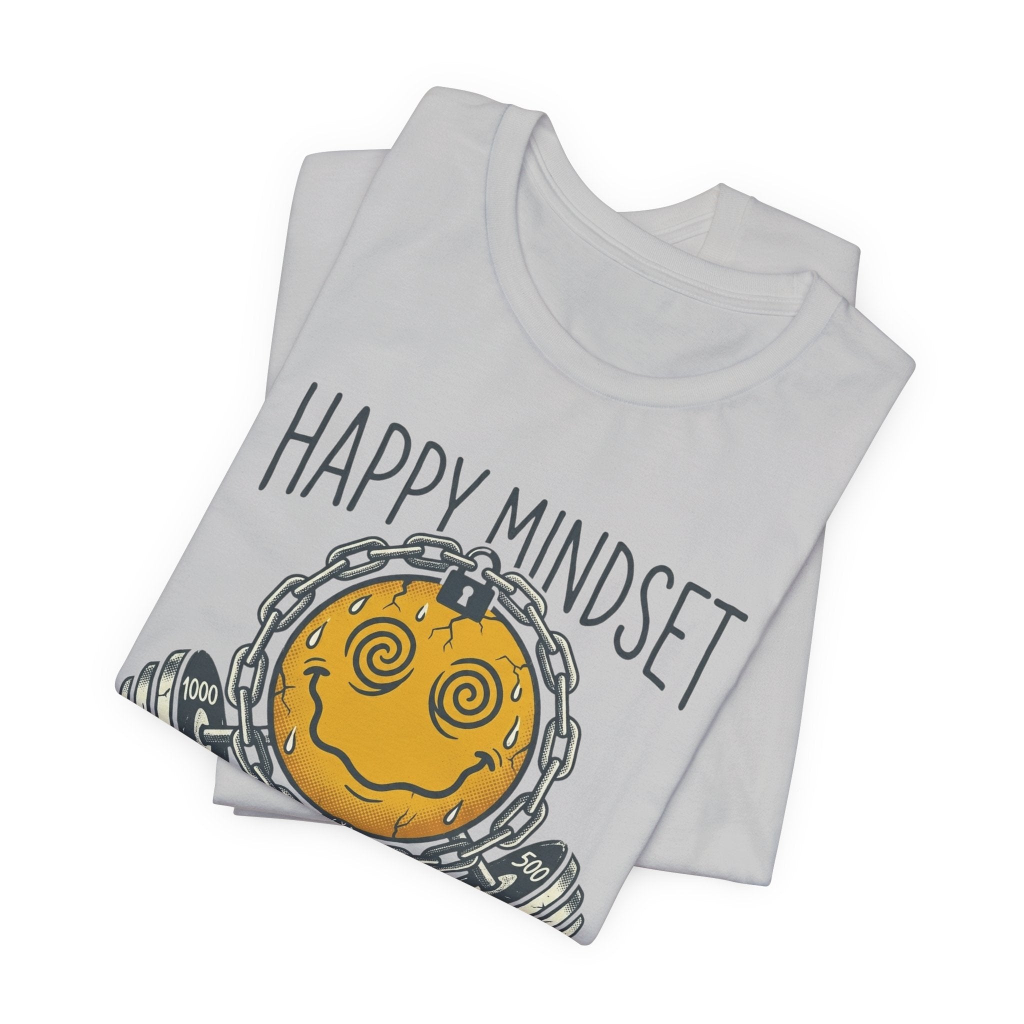 Happy Mindset  — Everything Hurts T-Shirt