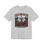No Excuses - Only Weight T-Shirt