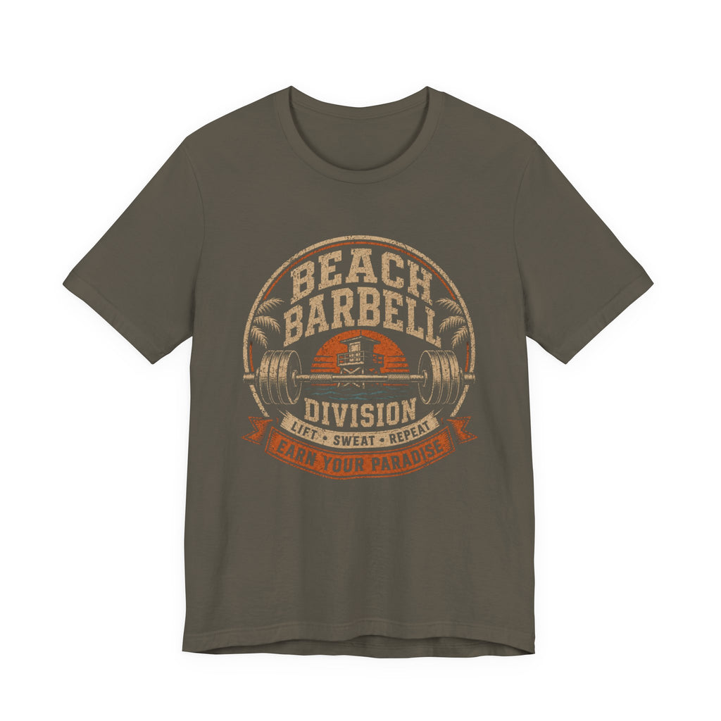 Beach Barbell Division: Earn Your Paradise T‑Shirt