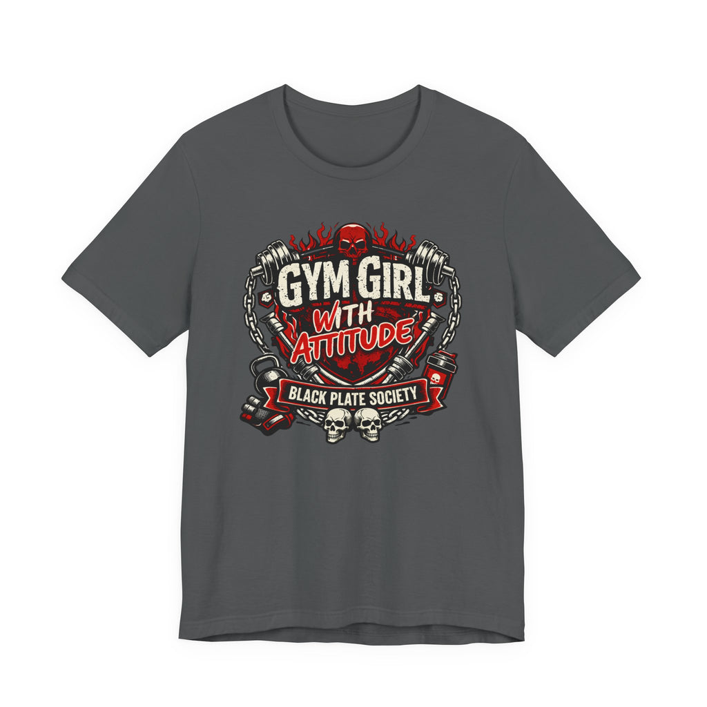 Gym Girl With Attitude T-Shirt