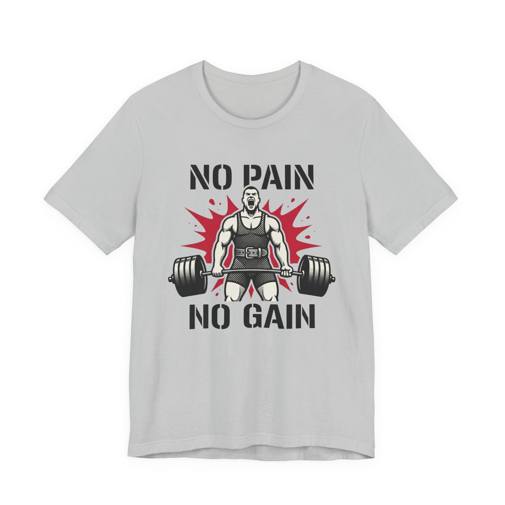 No Pain No Gain - Tactical T-Shirt