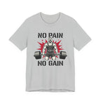 No Pain No Gain - Tactical T-Shirt