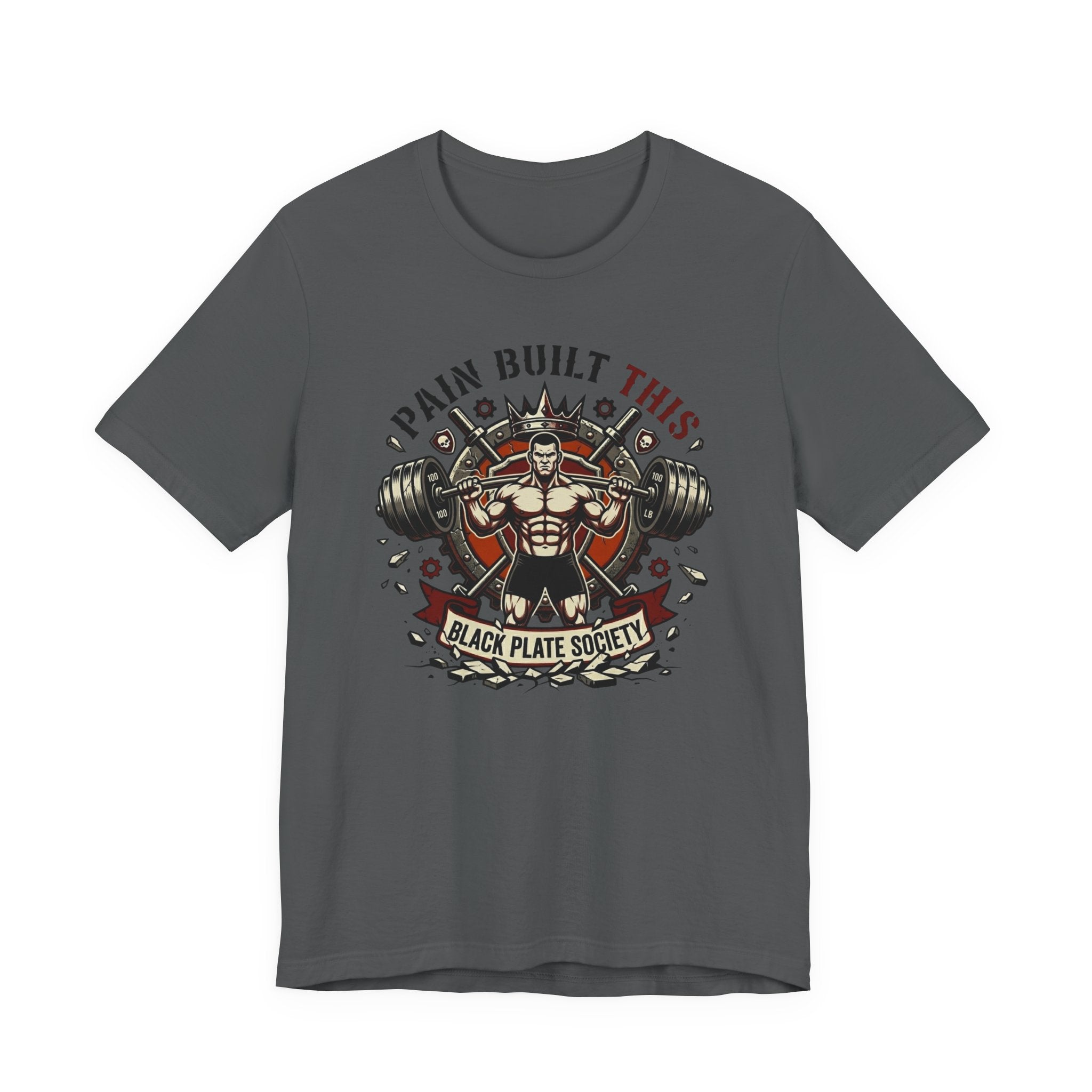 Pain Built This T-Shirt