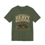Heavy Machinery T-Shirt