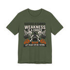 Success Is Earned - Weakness Is A Choice T-Shirt