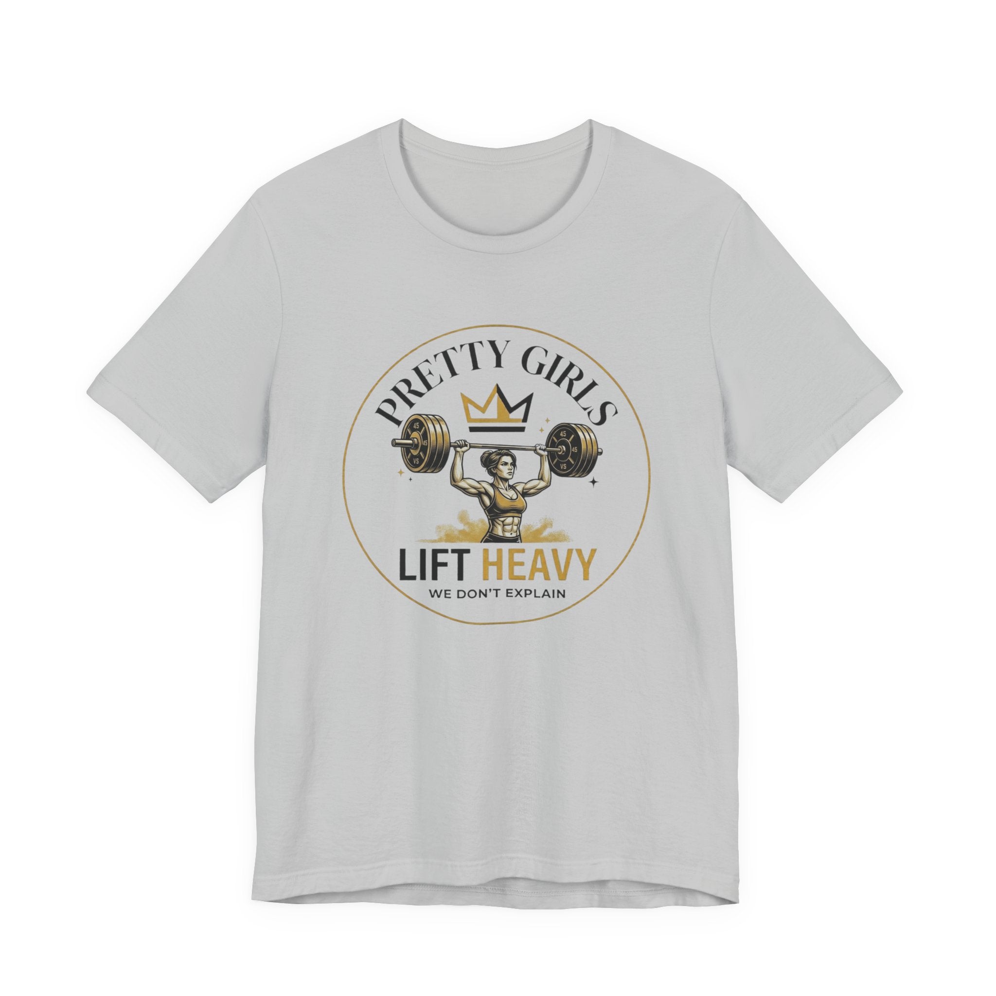 Pretty Girls Lift Heavy T-Shirt — Military Press T-Shirt