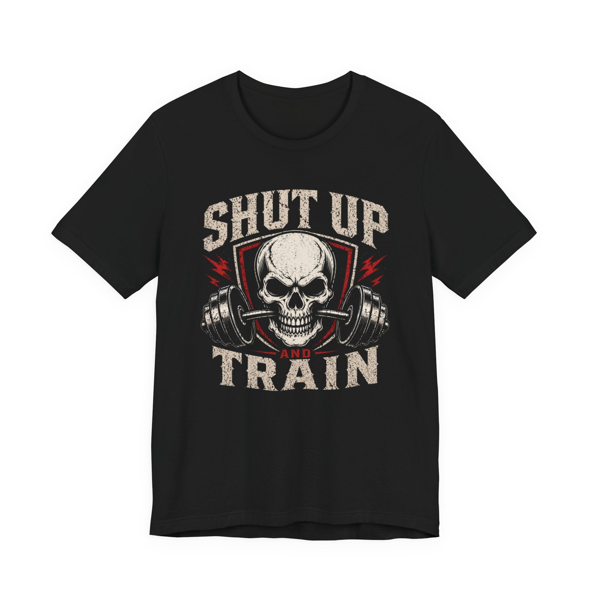 Shut Up and Train T-Shirt