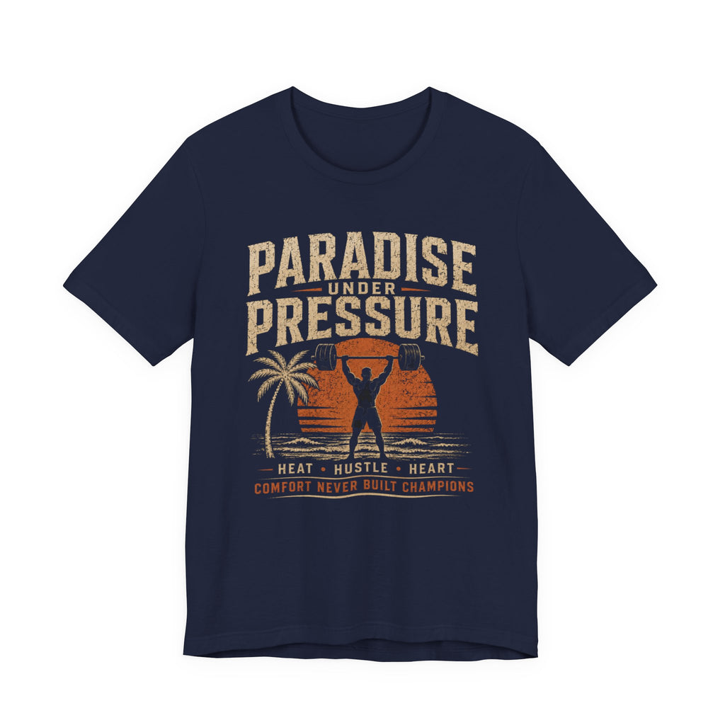 Paradise Under Pressure T-Shirt