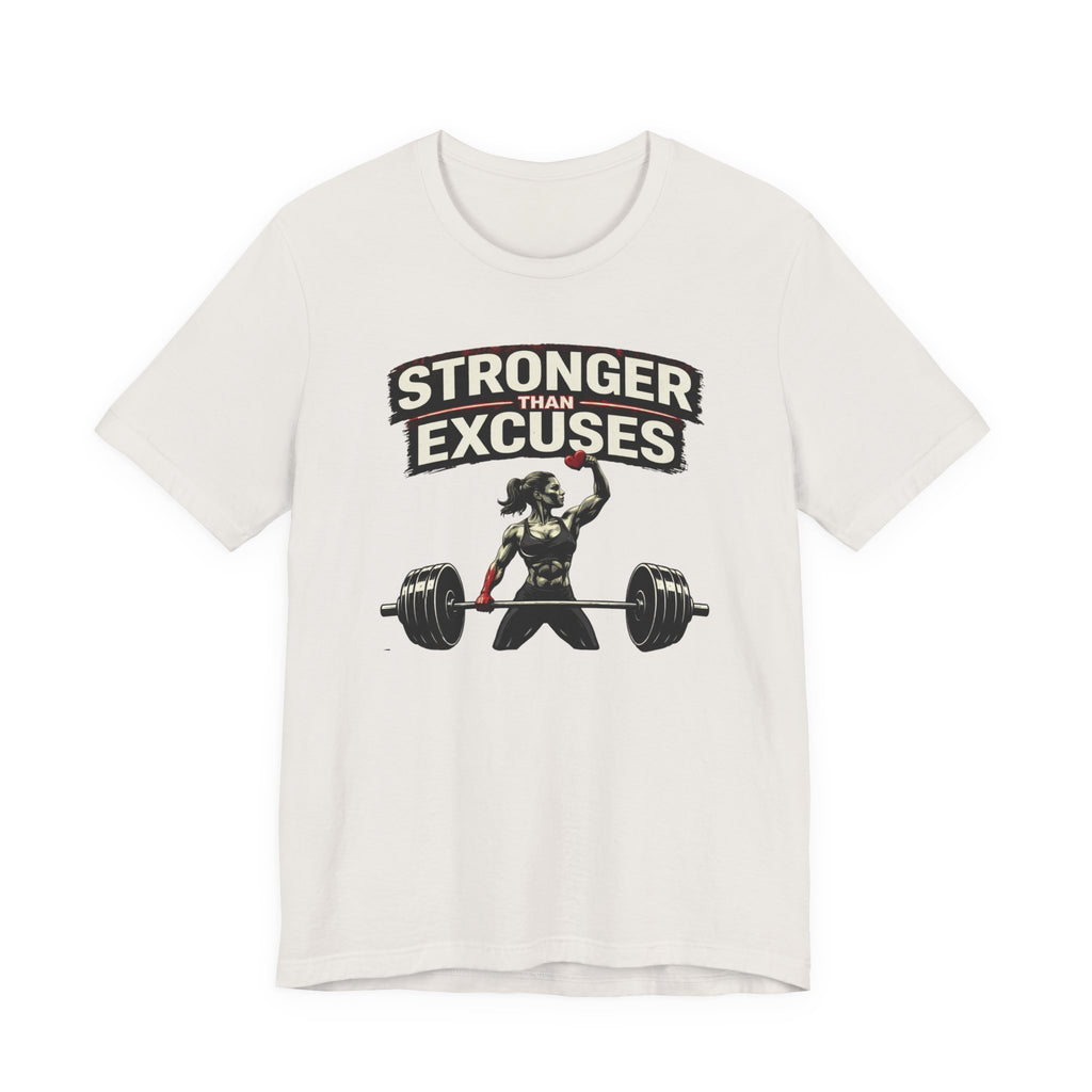 Stronger Than Excuses T-Shirt