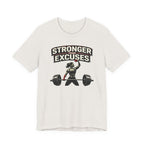 Stronger Than Excuses T-Shirt