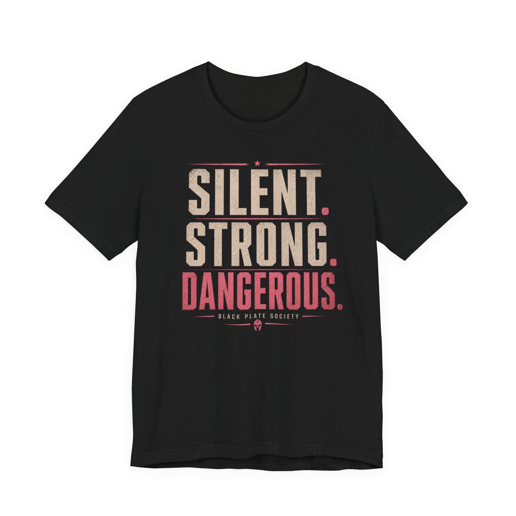 Silent Strong Dangerous T‑Shirt