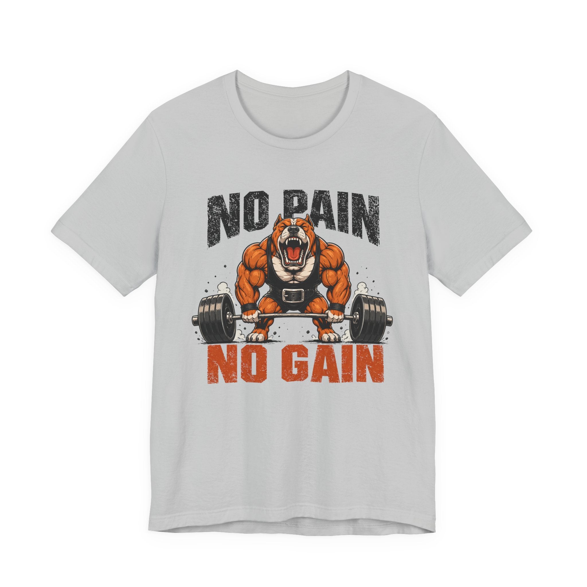 No Pain No Gain - Bulldog T-Shirt