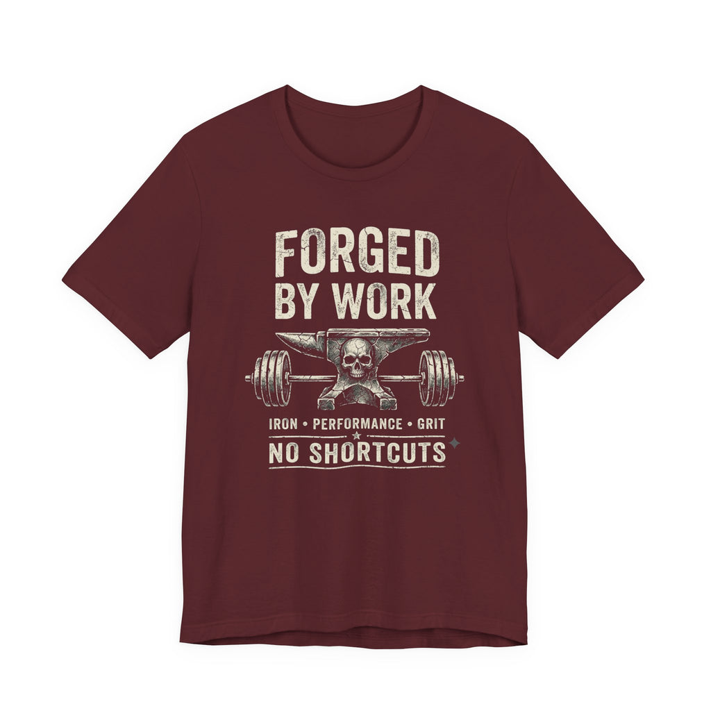 Forged by Work Fitness T-Shirt